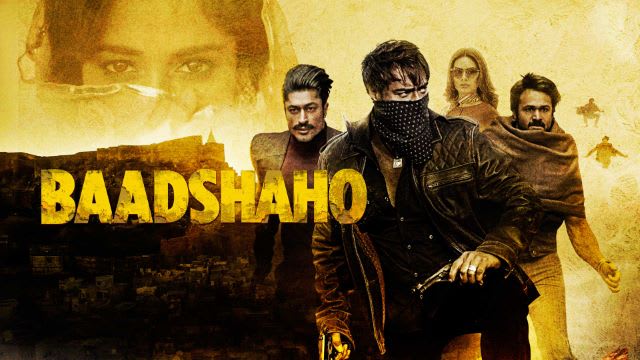 Watch Baadshaho Full Movie Online in HD for Free on 